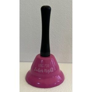 Cloche De Main - "Ring For‎ Ladies Night" Hand Held Party Bell